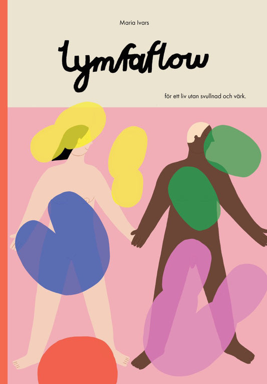 Lymfaflow - för ett liv utan svullnad och värk