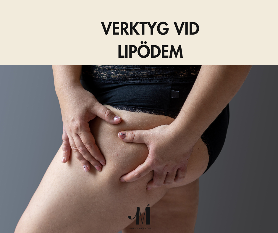 Ta hand om ditt Lipödem