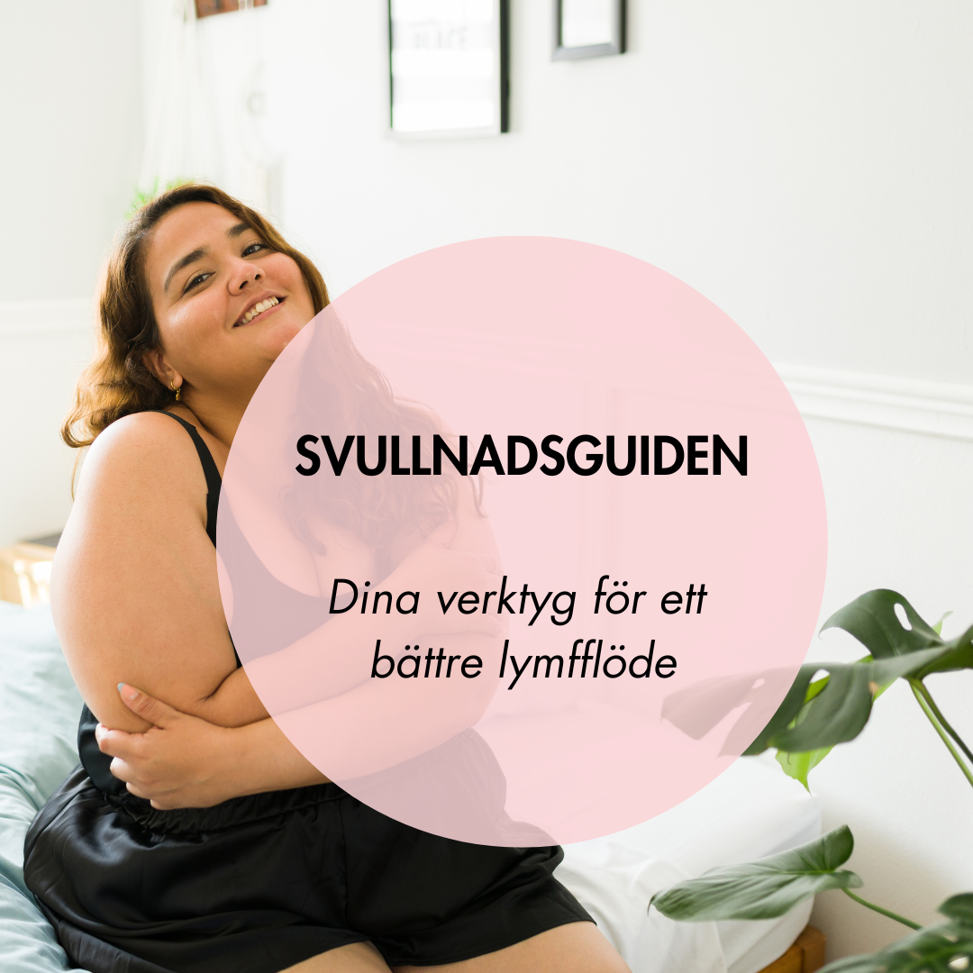 Svullnadsguiden - dina verktyg för ett bättre lymfflöde
